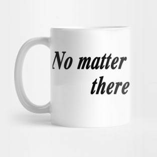 There You Are - Black Mug